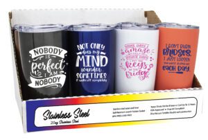 Stainless Steel Tumbler display of 12, with funny sayings.